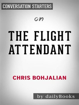 cover image of The Flight Attendant--by Chris Bohjalian | Conversation Starters